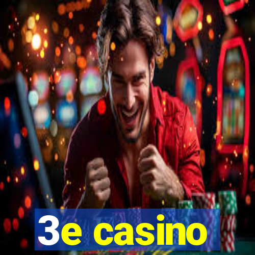 3e casino